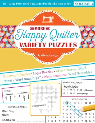 More Happy Quilter Variety Puzzles: 60+ Large-Print Word Puzzles for People Who Love to Sew by Runge, Gailen