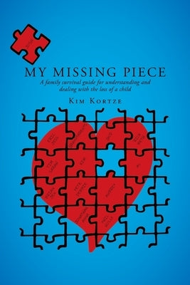 My Missing Piece by Kortze, Kim