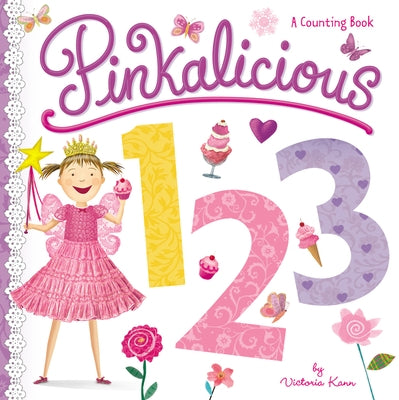 Pinkalicious 123: A Counting Book by Kann, Victoria