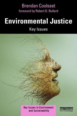 Environmental Justice: Key Issues by Coolsaet, Brendan