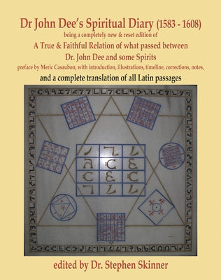 Dr. John Dee's Spiritual Diary (1583-1608): Second Edition by Skinner, Stephen