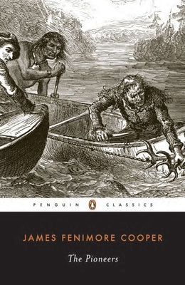 The Pioneers by Cooper, James Fenimore