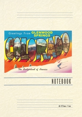 Vintage Lined Notebook Greetings from Glenwood Springs, Colorado by Found Image Press