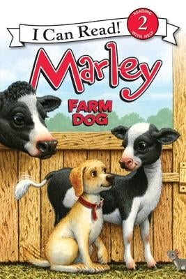 Marley: Farm Dog by Grogan, John