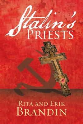 Stalin's Priests by Brandin, Erik