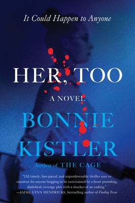 Her, Too by Kistler, Bonnie