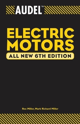 Audel Electric Motors by Miller, Rex