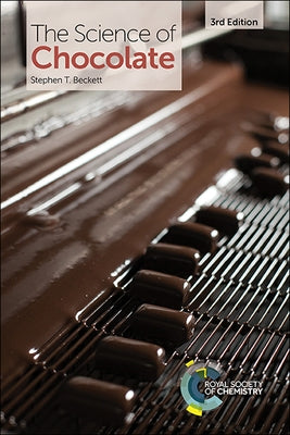 Science of Chocolate by Beckett, Stephen T.