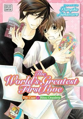 The World's Greatest First Love, Vol. 1: The Case of Ritsu Onodera by Nakamura, Shungiku