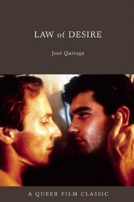 Law of Desire by Quiroga, JosÃ©