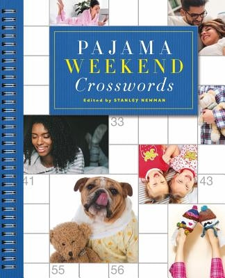 Pajama Weekend Crosswords by Newman, Stanley