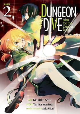 Dungeon Dive: Aim for the Deepest Level (Manga) Vol. 2 by Warinai, Tarisa