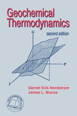 Geochemical Thermodynamics by Nordstrom, Darrell Kirk