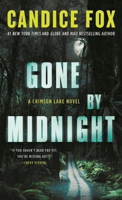 Gone by Midnight: A Crimson Lake Novel by Fox, Candice