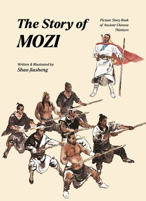 The Story of Mozi by Shao, Jiasheng