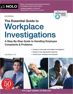 The Essential Guide to Workplace Investigations: A Step-By-Step Guide to Handling Employee Complaints & Problems by Guerin, Lisa