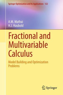 Fractional and Multivariable Calculus: Model Building and Optimization Problems by Mathai, A. M.