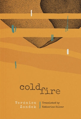 Cold Fire by Zondek