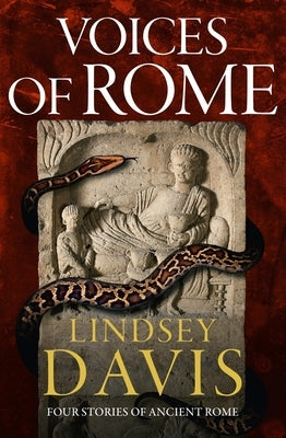 Voices of Rome: Four Tales of Ancient Rome by Davis, Lindsey