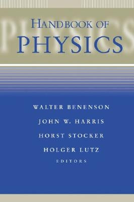 Handbook of Physics by Benenson, Walter