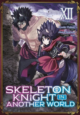 Skeleton Knight in Another World (Manga) Vol. 12 by Hakari, Ennki