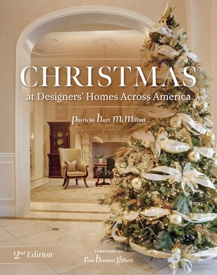 Christmas at Designers' Homes Across America, 2nd Edition by McMillan, Patricia Hart