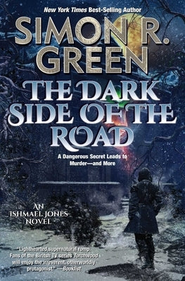 The Dark Side of the Road by Green, Simon R.