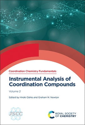 Instrumental Analysis of Coordination Compounds: Volume 2 by Oshio, Hiroki