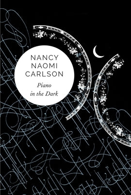 Piano in the Dark by Carlson, Nancy Naomi