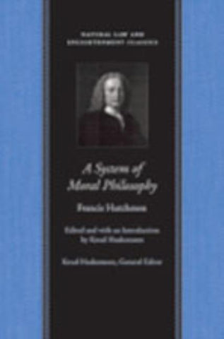 A System of Moral Philosophy by Hutcheson, Francis