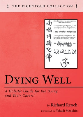 Dying Well by Reoch, Richard