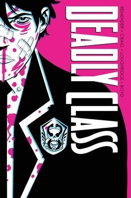 Deadly Class Deluxe Edition Volume 1: Noise Noise Noise (New Edition) by Remender, Rick