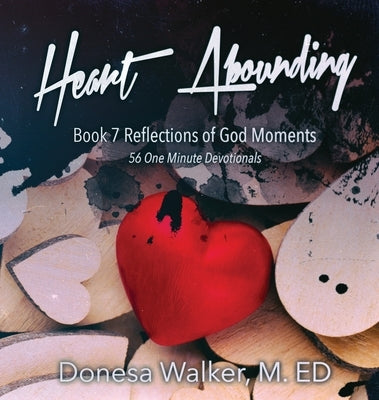 Heart Abounding by Walker, Donesa