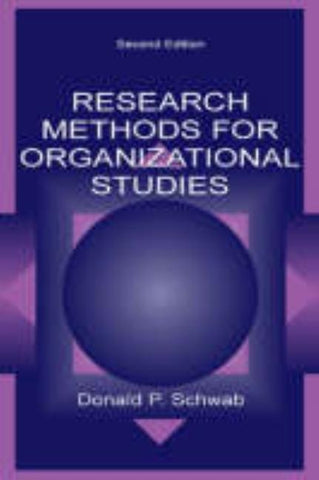 Research Methods for Organizational Studies by Schwab, Donald P.