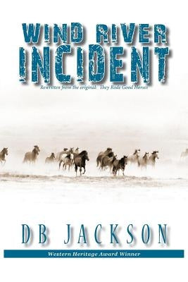 Wind River Incident by Jackson, Db