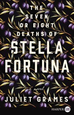 The Seven or Eight Deaths of Stella Fortuna LP by Grames, Juliet