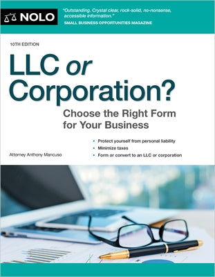 LLC or Corporation?: Choose the Right Form for Your Business by Mancuso, Anthony