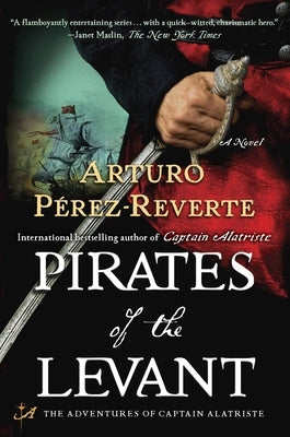 Pirates of the Levant by Perez-Reverte, Arturo