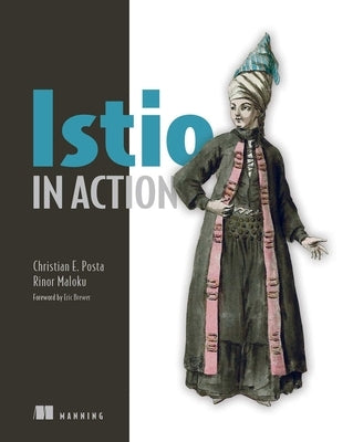 Istio in Action by Maloku, Rinor