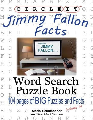 Circle It, Jimmy Fallon Facts, Word Search, Puzzle Book by Lowry Global Media LLC