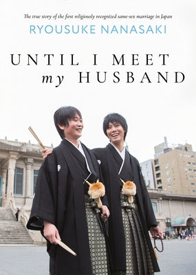 Until I Meet My Husband (Memoir) by Nanasaki, Ryousuke