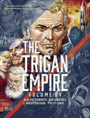 The Rise and Fall of the Trigan Empire, Volume IV by Butterworth, Mike