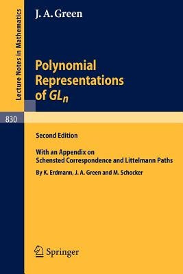 Polynomial Representations of Gl_n: With an Appendix on Schensted Correspondence and Littelmann Paths by Erdmann, K.