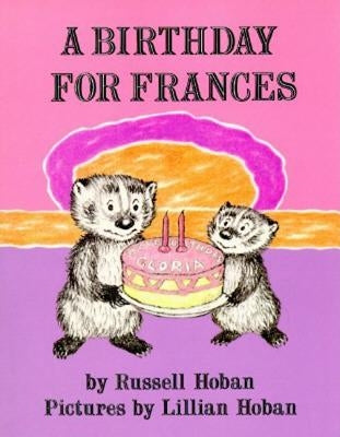 A Birthday for Frances by Hoban, Russell