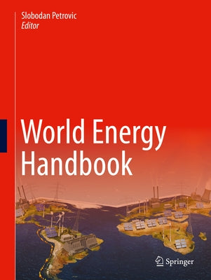 World Energy Handbook by Petrovic, Slobodan