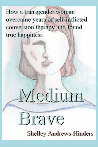 Medium Brave by Andrews-Hinders, Shelley