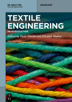 Textile Engineering: An Introduction by Nawab, Yasir