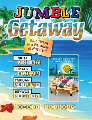 Jumble(r) Getaway: Your Ticket to a Paradise of Puzzles! by Tribune Media Services