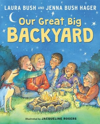 Our Great Big Backyard by Bush, Laura