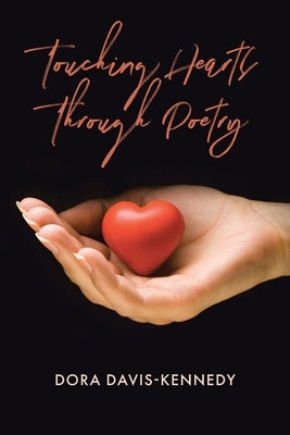 Touching Hearts Through Poetry by Davis-Kennedy, Dora